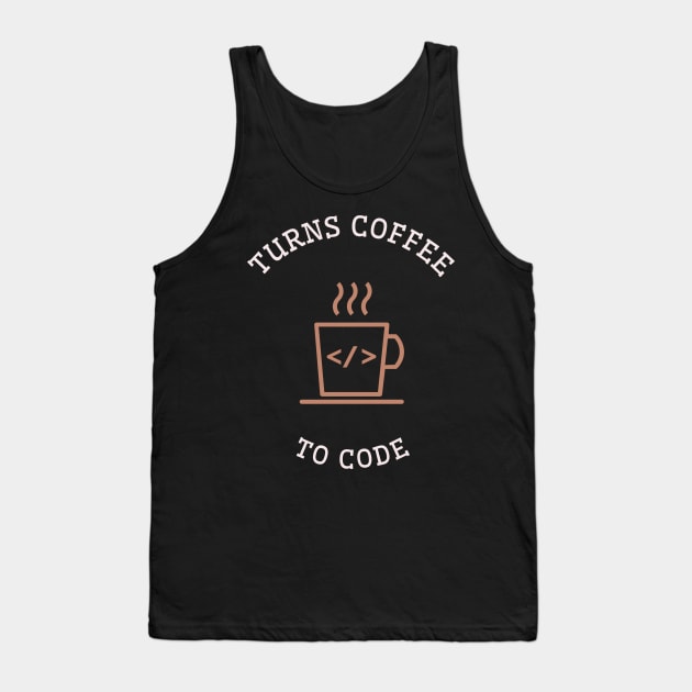 Turns Coffee to Code, a Programmer Tank Top by devteez